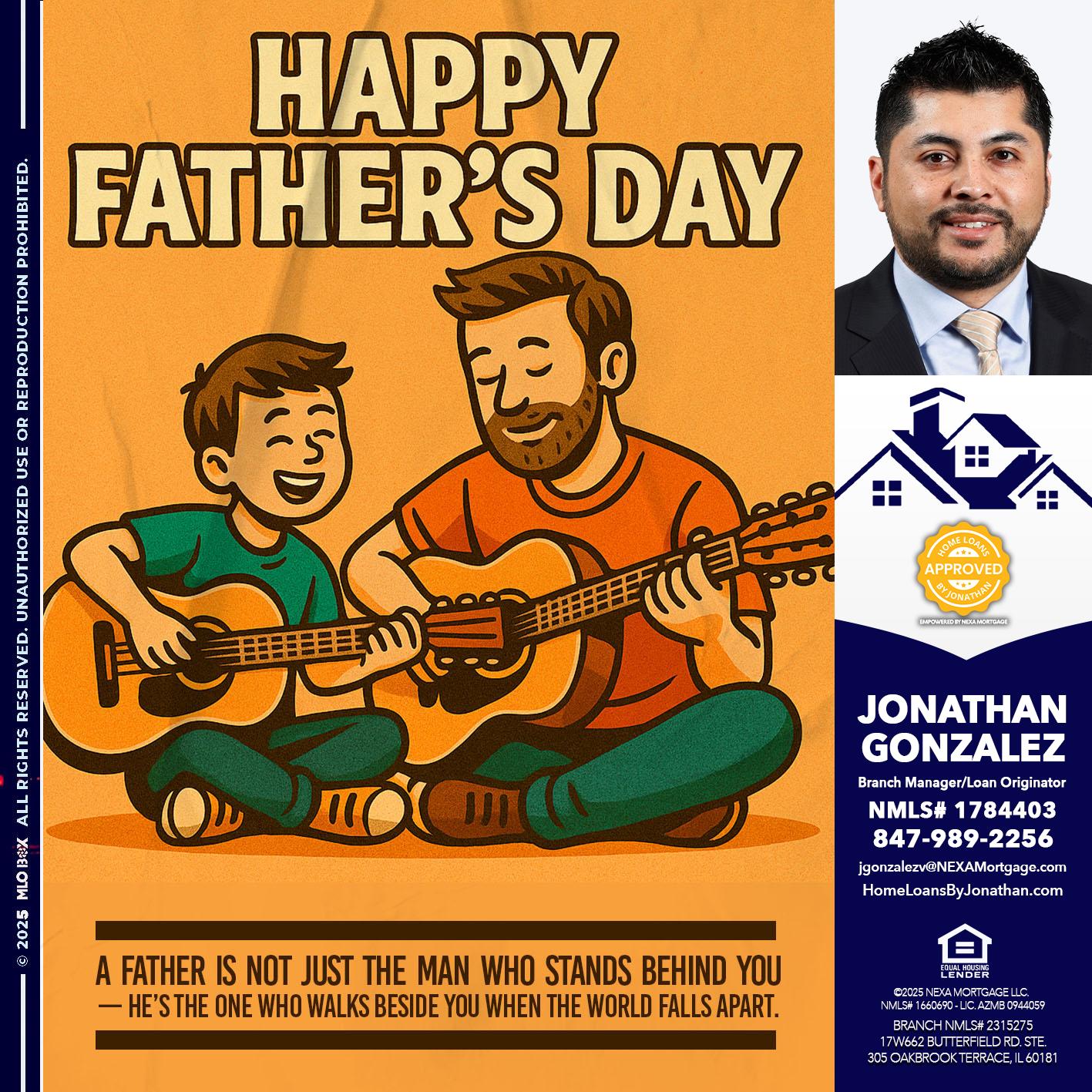 HAPPY FATHERS DAY - Jonathan Gonzalez -Branch Manager/Loan Originator
