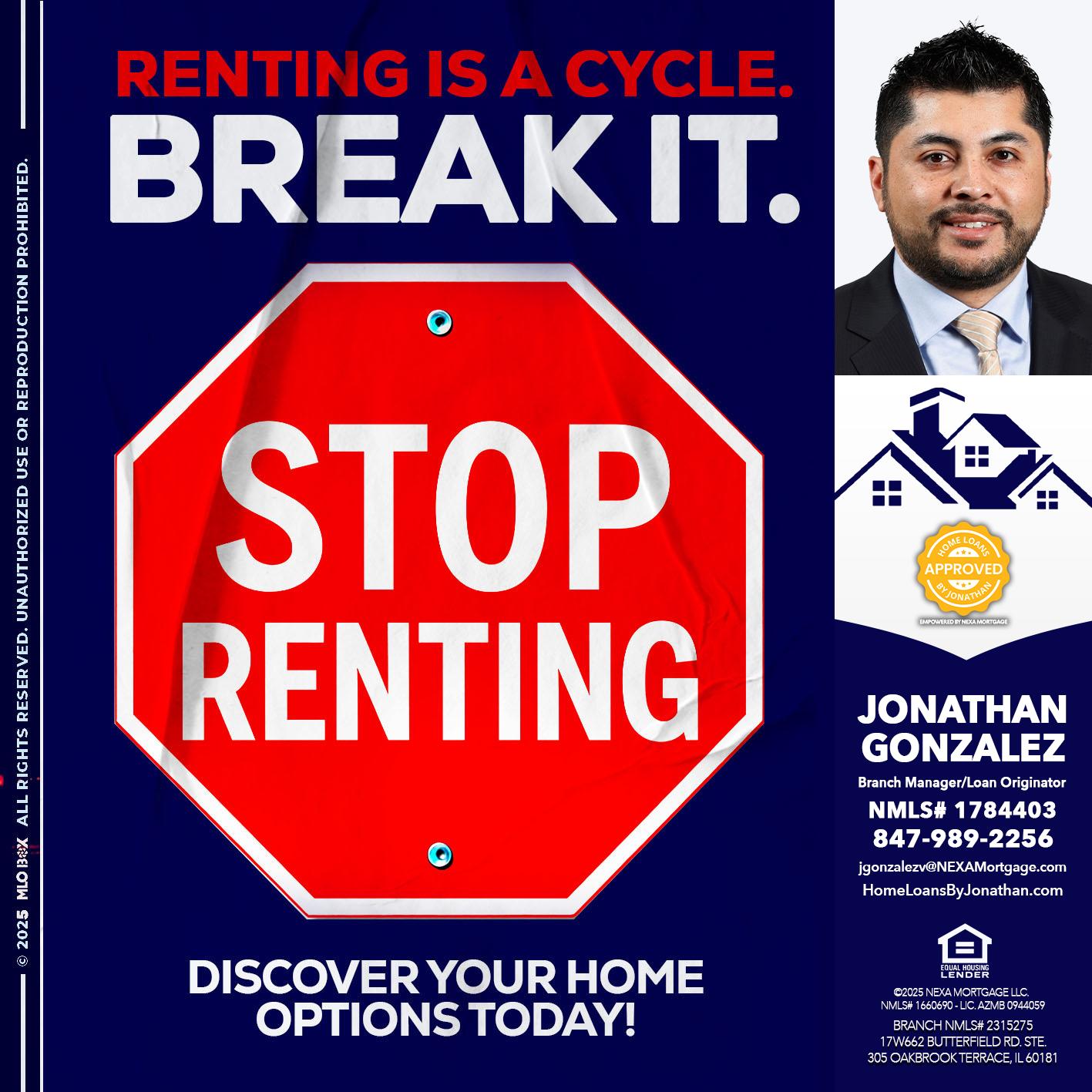 STOP RENTING - Jonathan Gonzalez -Branch Manager/Loan Originator