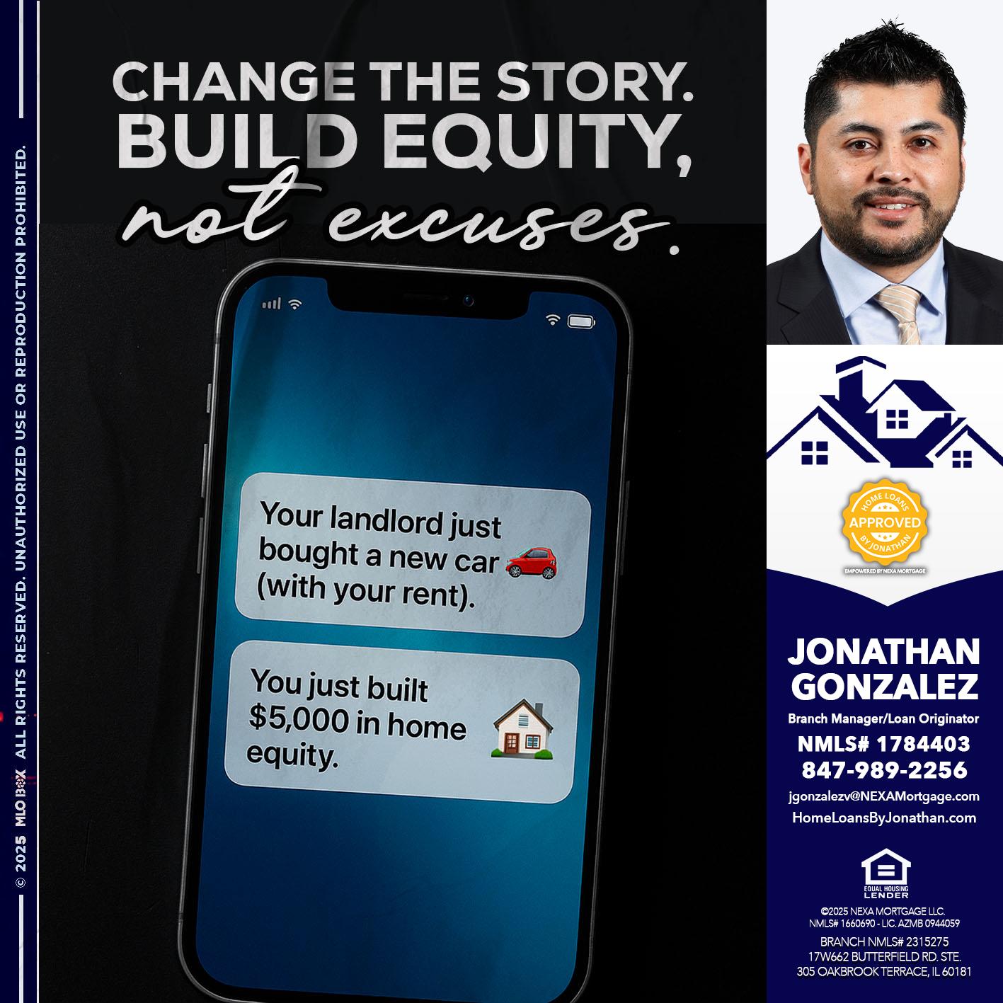 CHANGE THE HISTORY - Jonathan Gonzalez -Branch Manager/Loan Originator