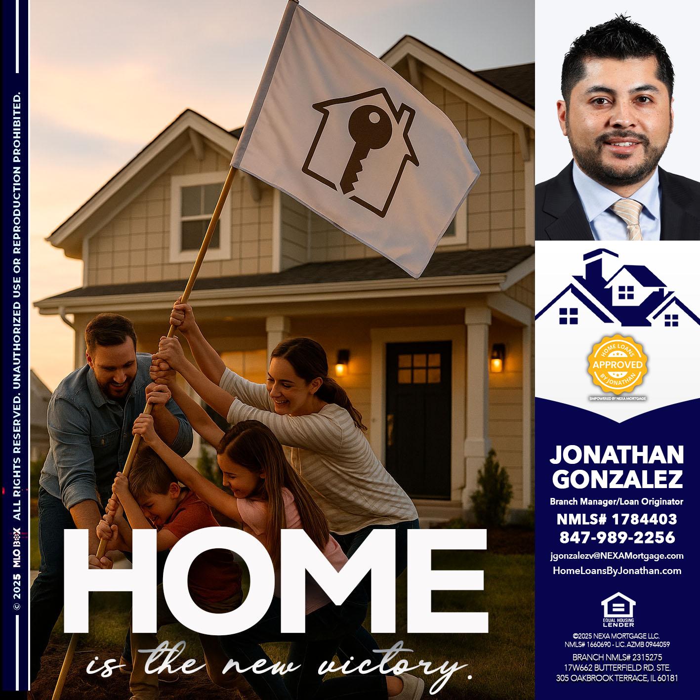 HOME IS - Jonathan Gonzalez -Branch Manager/Loan Originator