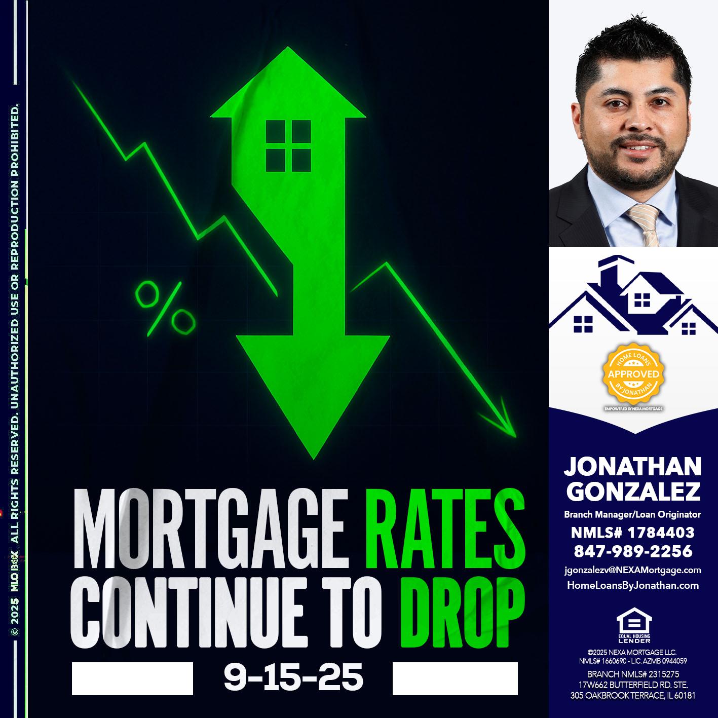 RATES DROP - Jonathan Gonzalez -Branch Manager/Loan Originator