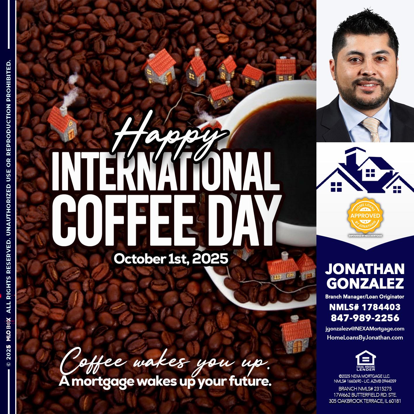 INTERNATIONAL COFFEE DAY - Jonathan Gonzalez -Branch Manager/Loan Originator