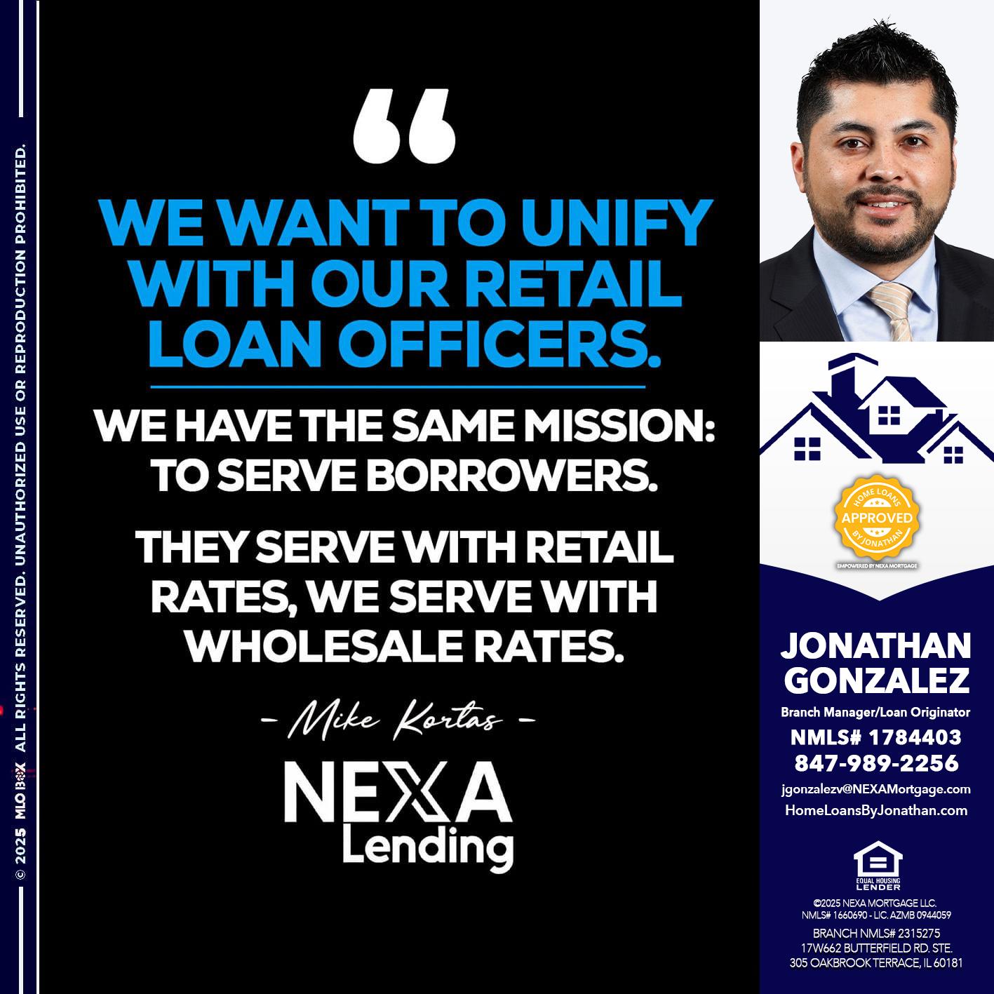 WE WANT - Jonathan Gonzalez -Branch Manager/Loan Originator